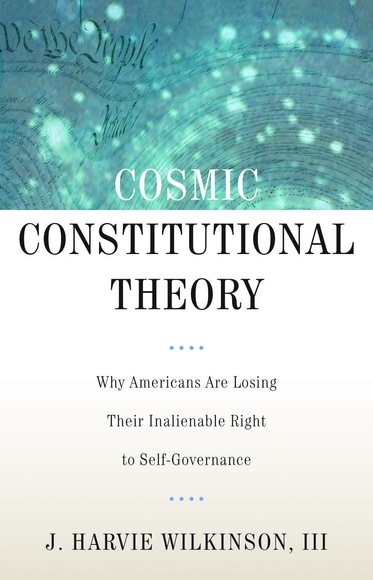 Cosmic Constitutional Theory Cosmic Constitutional Theory